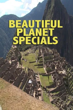 Beautiful Planet Specials