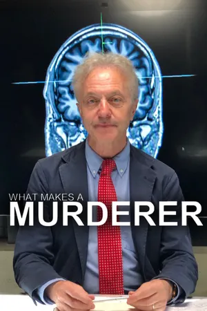 What Makes A Murderer