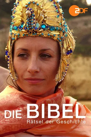 Die Bibel - Rätsel der Geschichte