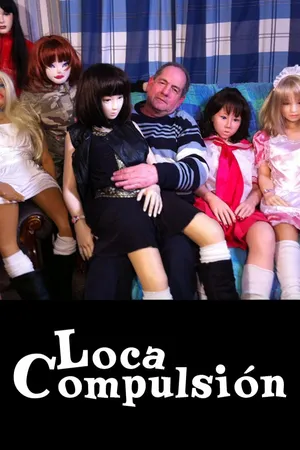 Loca compulsión