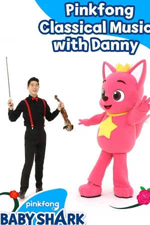 Pinkfong Classical Music With Danny
