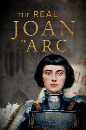 The Real Joan of Arc