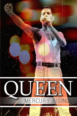 Queen: Mercury Rising