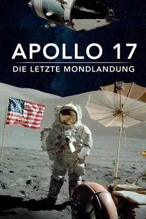 Apollo 17 – Die letzte Mondlandung