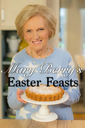Mary Berry's Easter Feasts