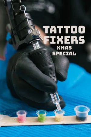 Tattoo Fixers - Xmas Special