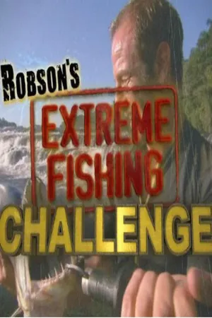 Robson's Extreme Fishing Challenge