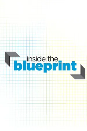Inside the Blueprint