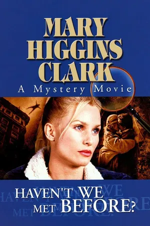 Mary Higgins Clark: Haven't We Met Before