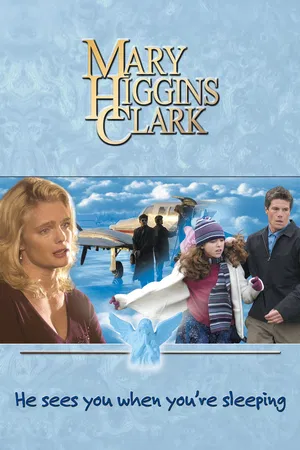 Mary Higgins Clark: He Sees You When You're Sleeping
