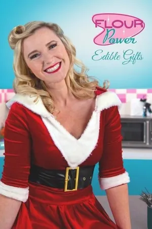 Flour Power Special - Edible Gifts