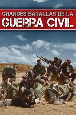 Grandes batallas de la Guerra Civil Española