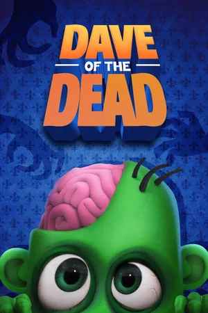 Dave Of The Dead