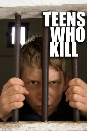 Teens Who Kill