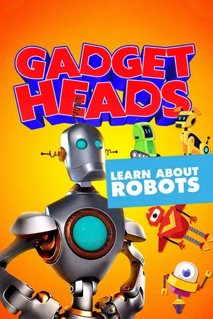 Gadget Heads: Learn About Robots