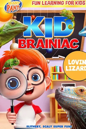 Kid Brainiac: Lovin' Lizards