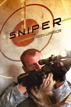 Sniper: The Unseen Warrior