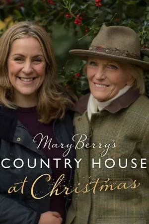Mary Berry's Country House At Christmas