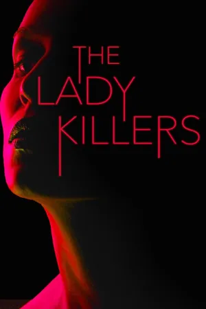 The Lady Killers