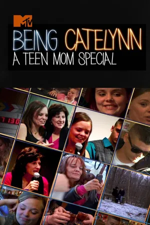 Teen Mom: Being Catelyn