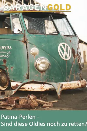Garagengold: Patina-Perlen - Sind diese Oldies noch zu retten?