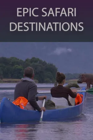 Epic Safari Destinations