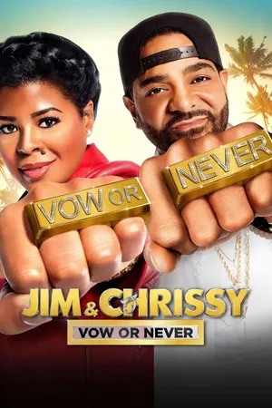 Jim & Chrissy: Vow or Never