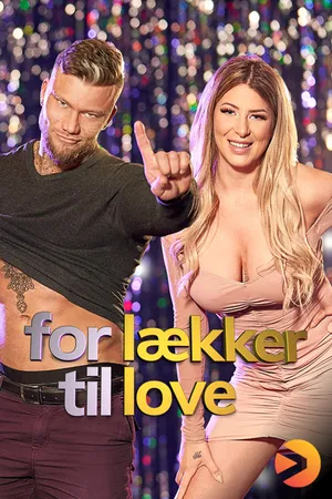For lækker til love