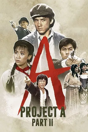Jackie Chan's Project A2 (A Gai Waak Juk Jaap)