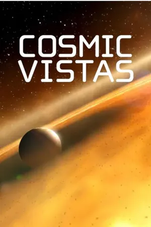 Cosmic Vistas
