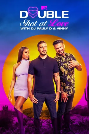 Double Shot at Love with DJ Pauly D & Vinny