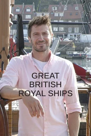 Great British Royal Ships