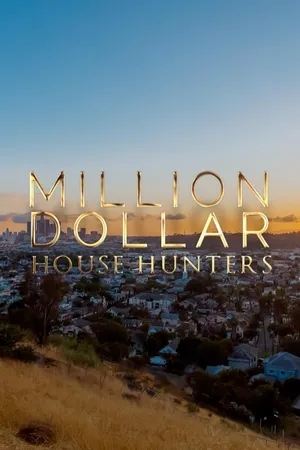 Million Dollar House Hunters