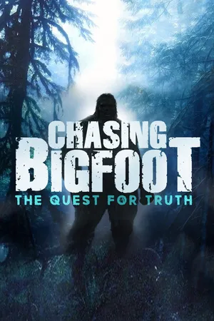 Chasing Bigfoot