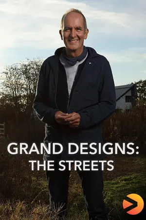 Grand Designs: The Street