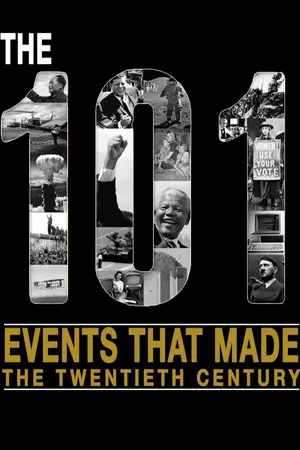 101 Events That Made the 20th Century