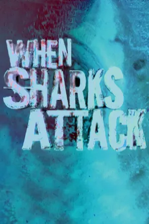 When Sharks Attack