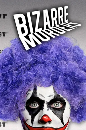 Bizarre Murders