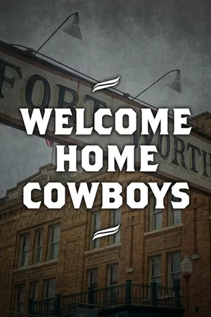 Welcome Home Cowboys