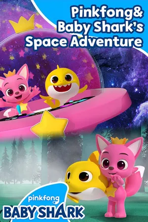 Pinkfong & Baby Shark's Space Adventure