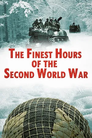 The Finest Hours Of WWII