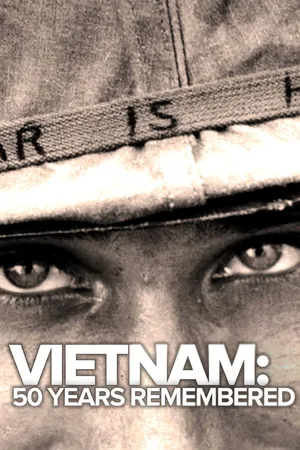 Vietnam: 50 Years Remembered