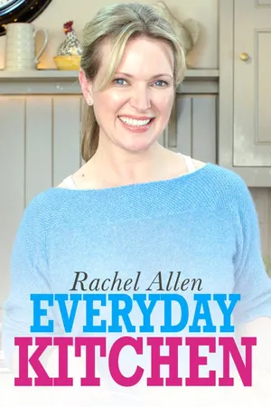 Rachel Allen's Everyday Kitchen