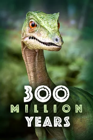 300 Million Years
