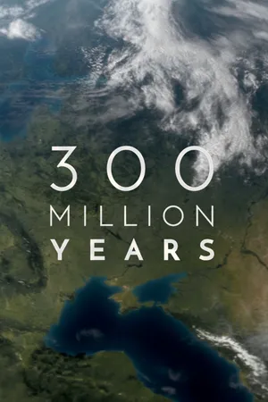 300 Million Years