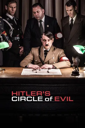 Hitler's Circle of Evil