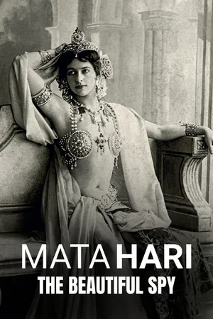 Mata Hari - The Beautiful Spy