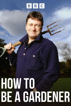 How to Be a Gardener