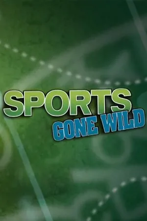 Sports Gone Wild