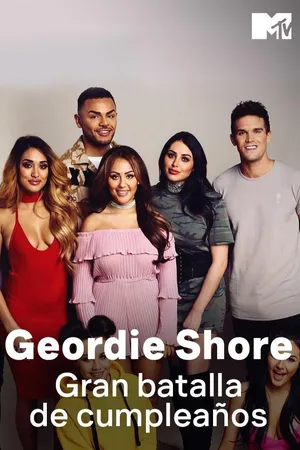 Geordie Shore: Gran Batalla de Cumpleaños